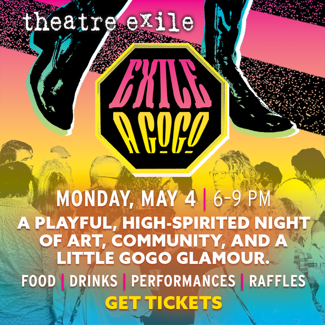 2026 EXILE A GoGo - Fundraiser Event — Theatre Exile